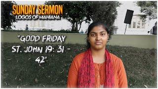 GOOD FRIDAY | SERMON | 50 DAYS LENT | MAHIANA MGOCSM