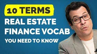 Real Estate Vocabulary: 10 Important Finance Terms