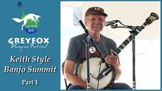 Grey Fox presents Keith Style Banjo Summit Part 1 2015