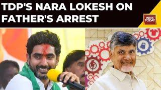 TDP's Nara Lokesh Talks Exclusively Over Father Chandrababu Naidu's Arrest & His Situation In Prison