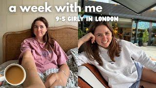 a week in my life | 9to5 girly trying to balance everything...