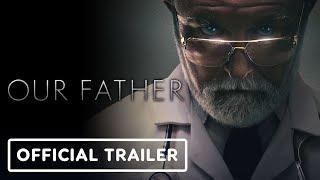 Our Father: Official Trailer (2022)