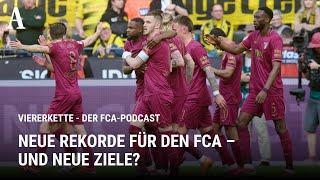 Nach dem Sieg in Dortmund: Neue Rekorde für den FCA - und neue Ziele? | Viererkette - der...