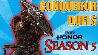 [For Honor] Conqueror Duels - Season 5 Edition! - Random mGoldie encounter