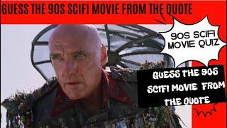 Can You Identify these 90s Sci-Fi Movies from the quote?