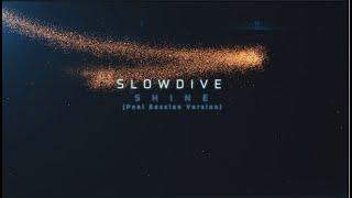 SLOWDIVE - Shine (Peel Session Version)