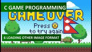 Learn Game Programming 6 Loading Other Image Format (Nepali Tutorial )