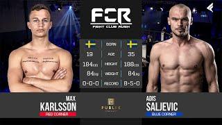 FCR 6: Max Karlsson vs Addis Saljevic