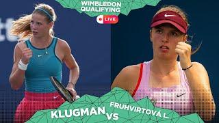 Wimbledon qualifying ladies singles: Klugman vs Fruhvirtova · LIVE WATCHALONG