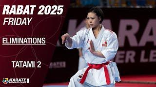 Karate1 RABAT: FRIDAY - Eliminations  - Tatami 2 | WORLD KARATE FEDERATION