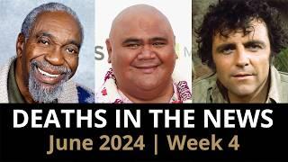 Who Died: June 2024 Week 4 | News