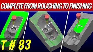 From roughing to finish – Powermill Tutorial – Powermill programming – Powermill 2024