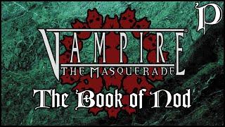 Vampire: the Masquerade - The Book of Nod