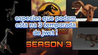 especies que podem aparecer na 3 temporada de jurassic world chaos theory !