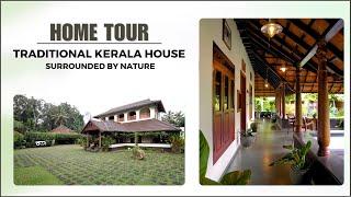 Touring a 4000 sq.ft. Traditional Kerala House Perfectly Aligned With Its Natural Environment.