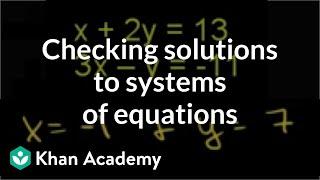 Checking solutions to systems of equations example | Algebra I | Khan Academy