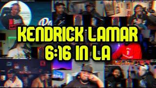 KENDRICK LAMAR - 6:16 in LA | UNCUT REACTION MASHUP