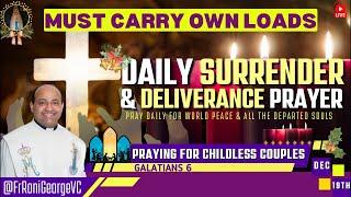 Bear your Burdens | Surrender & Deliverance Prayer by Fr. Roni George VC | December 19