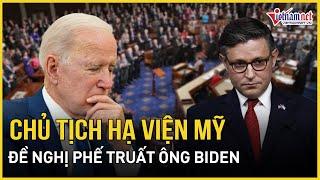 Nóng bầu cử Mỹ 2024: Chủ tịch Hạ viện Mỹ đề nghị phế truất ông Biden khi để lộ điểm yếu chí tử