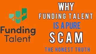 Exposing Funding Talent | Scam PROP FIRM and indept review