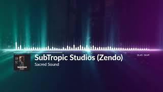 Sacred Sound - Subtropic Studios (Future Vocal Trance 2023)