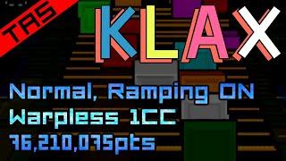 [TAS] KLAX / クラックス | Warpless 1CC (Ramping ON), 76,210,075pts