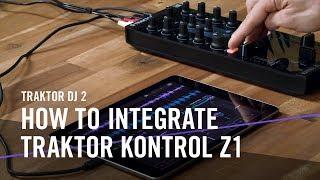 TRAKTOR DJ 2: How to Integrate TRAKTOR KONTROL Z1 | Native Instruments