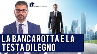 La bancarotta e la testa di legno