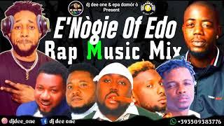 ENOGIE OF EDO RAP MUSIC MIX 2024 BY DJ DEE ONE|EDO BENIN RAP STARS FT SLIZZY E,SAMMI OSAS,JUNKEY