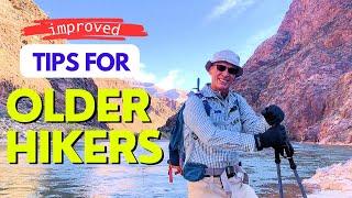 Improved tips for older hikers.