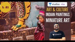 L21: Art & Culture - Indian Paintings Miniature Art | UPSC CSE/IAS 2020 | Pratik Nayak