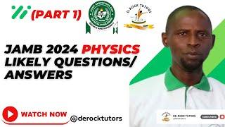 JAMB 2024 PHYSICS POSSIBLE QUESTIONS EXPLAINED (PART 1)