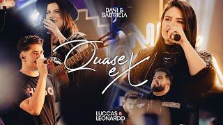 Dani & Gabriela, Luccas & Leonardo - Quase Ex (Ao Vivo) [Clipe Oficial]