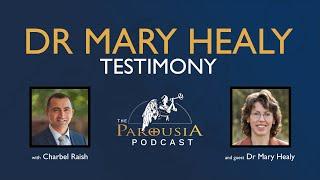 Dr Mary Healy Testimony - Dr Mary Healy