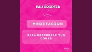 Meditación para Despertar Tus Dones