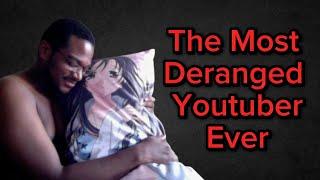 The Most Deranged Youtuber Ever | MadThad0890