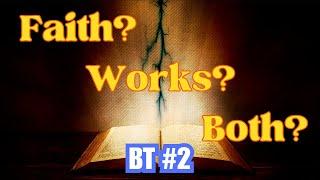 "What isn't salvation, is Jesus the only salvation, and can salvation be lost?" BT #2 (6/26/22)