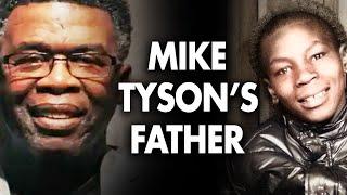 The Truth Behind Mike Tyson's REAL Father