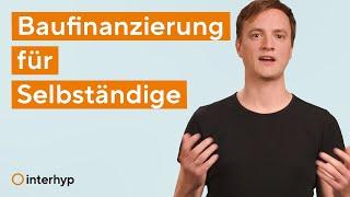 Selbständigkeit und Baufinanzierung ‒ so klappt es | Baufi Basics