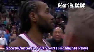 SportsCenter Top 10 Sports Highlights Plays - Mar 10, 2025