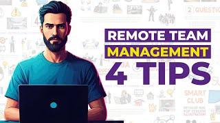 How to Manage Remote Teams EFFECTIVELY? | 4 Tips to Manage Virtual Teams | Remote Work 2020