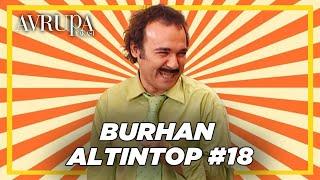 Burhan Altıntop Serisi #18 | Avrupa Yakası