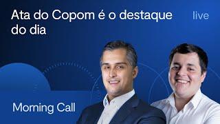 Ata do Copom é o destaque do dia - Morning Call BTG Pactual - Jerson Zanlonrenzi e Lucas Costa, CMT