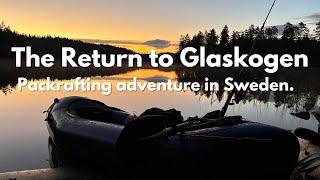 Packrafting Adventure: The Return to Glaskogen National Park (Full Video)