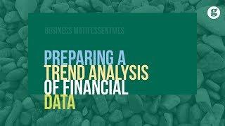 Preparing a Trend Analysis of Financial Data