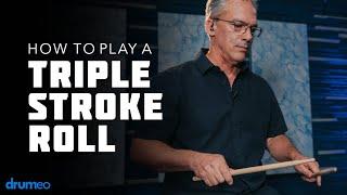 How To Play A Triple Stroke Roll - Drum Rudiment Lesson