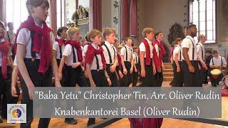 "Baba Yetu" Christopher Tin, Arr. Oliver Rudin | Knabenkantorei Basel (Oliver Rudin)