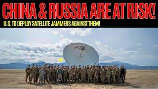 Space Warfare: US to launch satellite jammers against China and Russia!