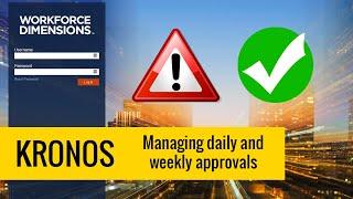 KRONOS - How to manage daily and weekly approvals