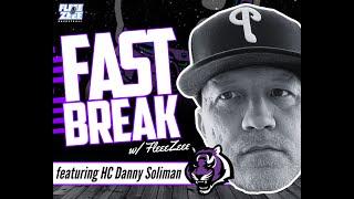 FASTBREAK w/ Danny Soliman